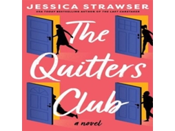 Livro Quitters Club de Jessica Strawser (Inglês)
