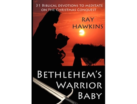 Livro Bethlehems Warrior Baby de Ray Hawkins Raymond Hawkins (Inglês)