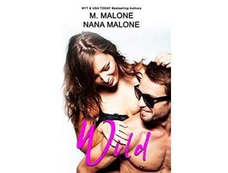Livro Wild De M Malone E Nana Malone (inglês)