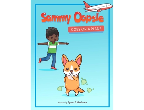 Livro Sammy Oopsie Goes on a Plane de Byron Mathews (Inglês)