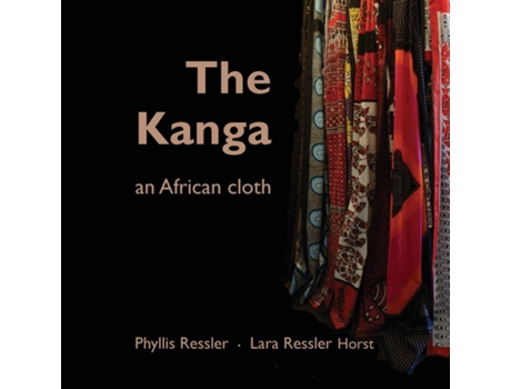 Livro The Kanga An African Cloth De Phyllis Ressler (inglês)
