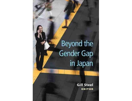 Livro beyond the gender gap in japan de edited by gill steel (inglês)