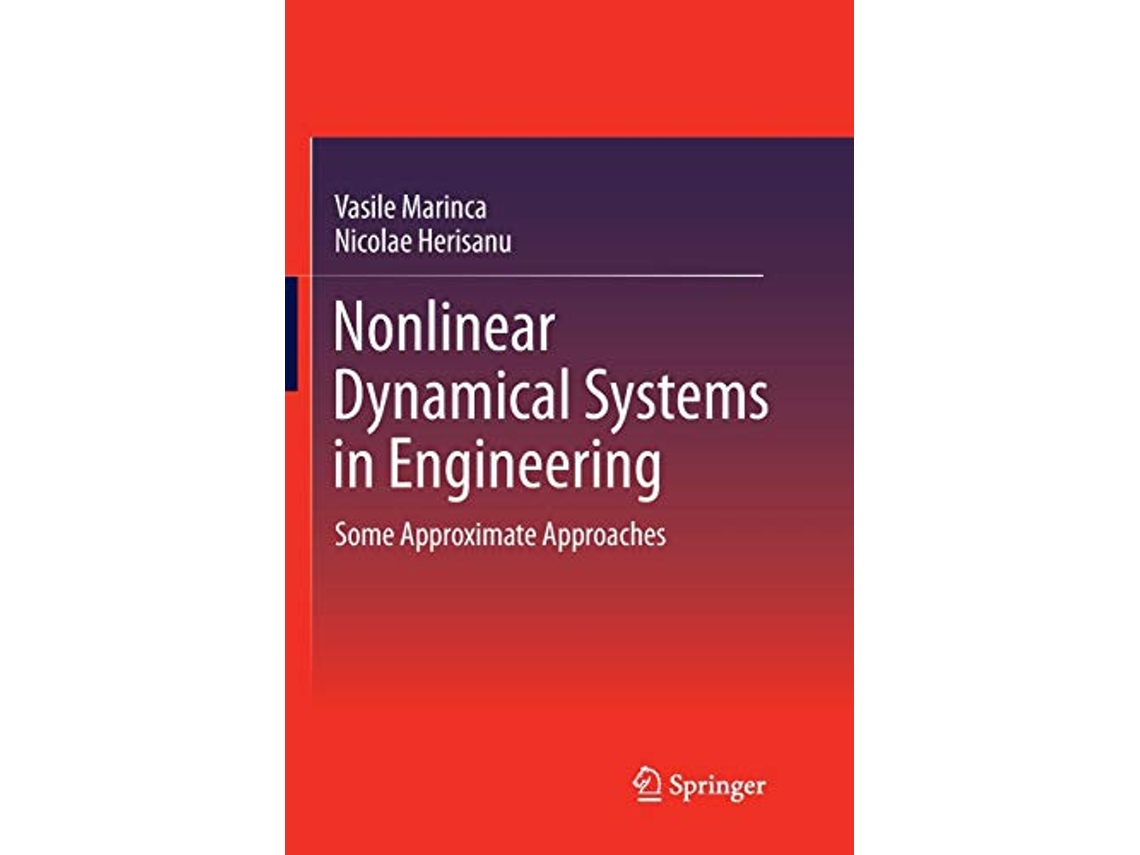 Livro Nonlinear Dynamical Systems in Engineering Some Approximate Approaches de Vasile Marinca e Nicolae Herisanu (Inglês)