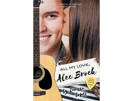Livro All My Love Alec Brock Alec Brock Series de Larissa Lopes (Inglês)