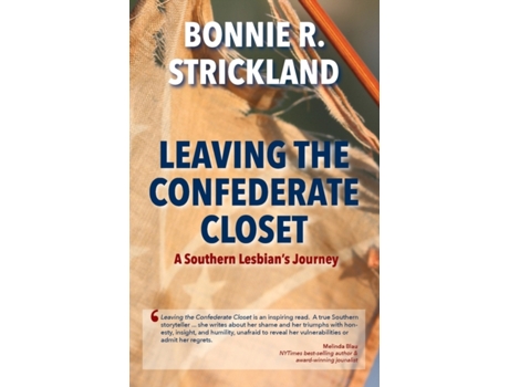 Livro Leaving the Confederate Closet: A Southern Lesbian's Journey Bonnie R Strickland (Inglês)