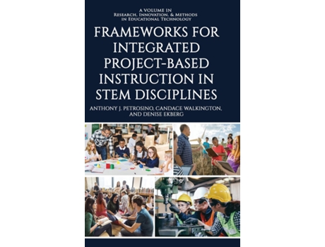Livro Frameworks for Integrated Project-Based Instruction in STEM Disciplines de Anthony J Petrosino (Inglês)