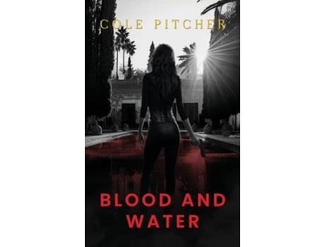 Livro Blood and Water de Cole Pitcher (Inglês - Capa Dura)