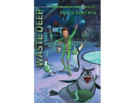 Livro Waste Deep The Quest for Truth de Brock Eastman (Inglês)