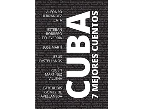 Livro 7 Mejores Cuentos - Cuba de Rubén Martínez Villena e Gertrudis Gómez De Avellaneda (Espanhol)