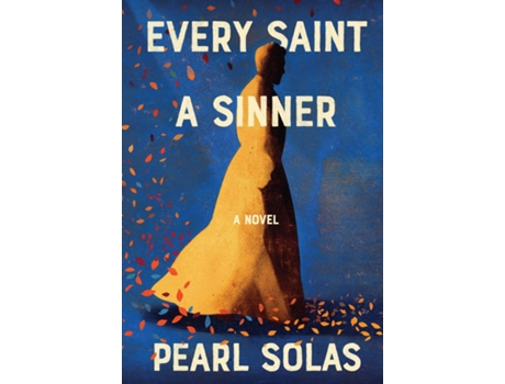 Livro Every Saint A Sinner De Pearl Solas (inglês)