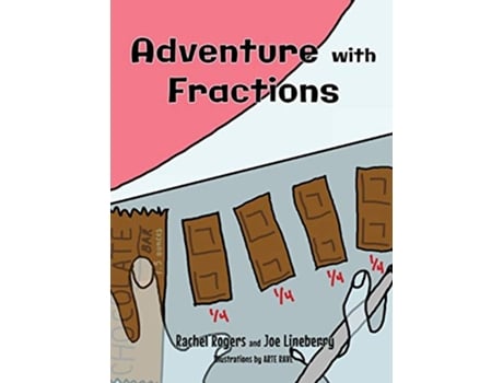Livro Adventure with Fractions Gift of Numbers de Rachel Rogers e Joe Lineberry (Inglês - Capa Dura)