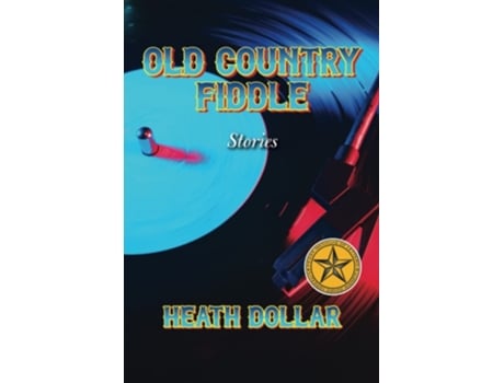 Livro Old Country Fiddle Stories De Heath Dollar (inglês)