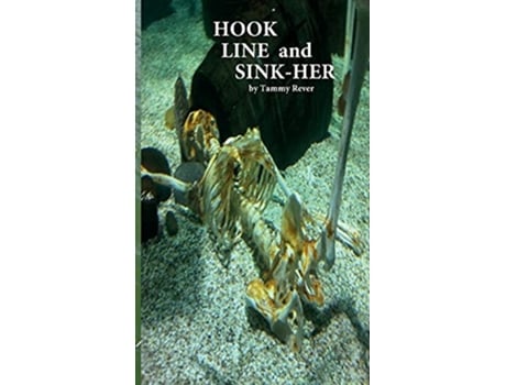 Livro Hook Line and Sinkher de Tammy Rever (Inglês)