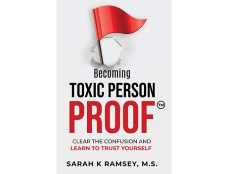 Livro Becoming Toxic Person Proof, Large Print De Sarah K Ramsey (inglês - Capa Dura)