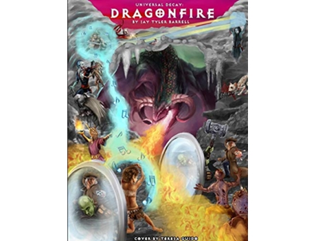 Livro Universal Decay DragonFire de Jay Barrell (Inglês)