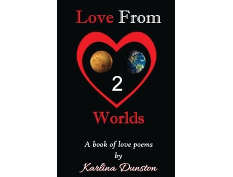 Livro Love From Two Worlds de Karlina Dunston (Inglês)