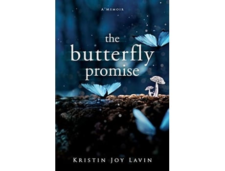 Livro The Butterfly Promise A Memoir de Kristin Joy Lavin (Inglês)