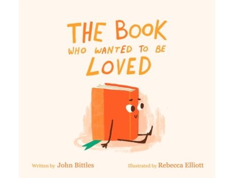 Livro The Book Who Wanted To Be Loved de John Bittles (Inglês)