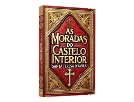Livro As Moradas Do Castelo Interior De Santa Teresa De Ávila (português Do Brasil)