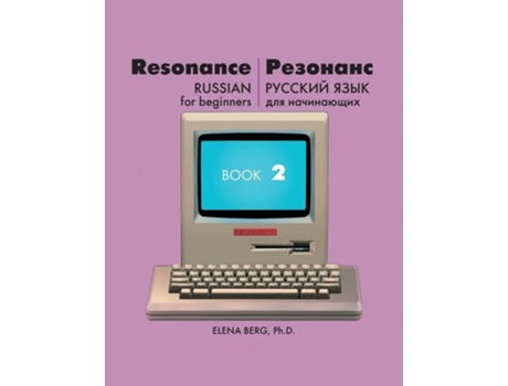 Livro Resonance Russian for Beginners Book 2 de Elena Berg (Inglês)