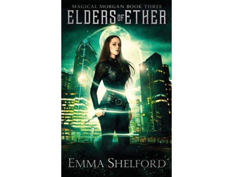 Livro Elders Of Ether De Emma Shelford (inglês)