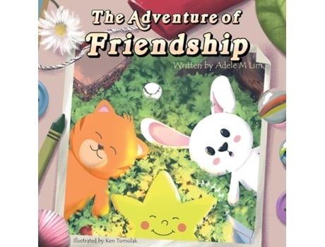 Livro The Adventure Of Friendship De Adele M Lim (inglês)