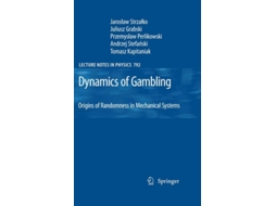 Livro Dynamics Of Gambling Origins Of Randomness In Mechanical Systems De Jaroslaw Strzalko, Juliusz Grabski Et Al. (inglês)