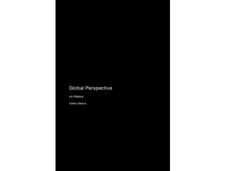 Livro Global Perspective on History de Father Aitkens (Inglês)