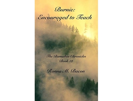 Livro Burnie Encouraged To Teach De Ronna M Bacon (inglês)