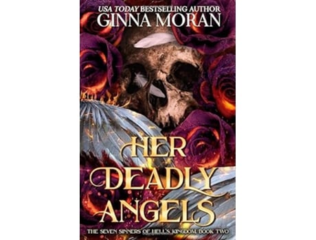 Livro Her Deadly Angels The Seven Sinners of Hells Kingdom de Ginna Moran (Inglês)