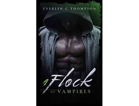 Livro A Flock of Vampires de Everlyn C Thompson (Inglês)