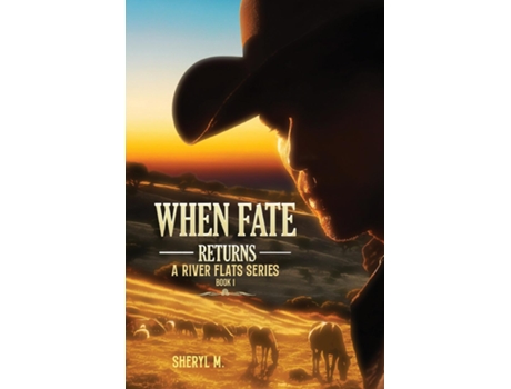 Livro When Fate Returns A River Flat Series de Sheryl M (Inglês)