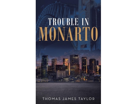 Livro Trouble in Monarto de Thomas James Taylor (Inglês)