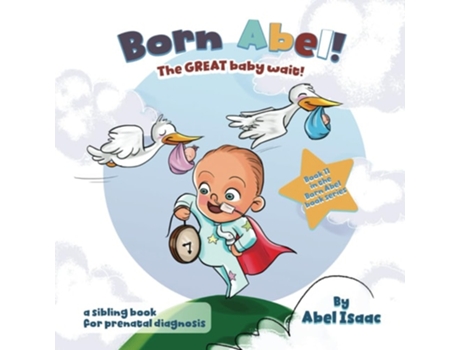 Livro The Great Baby Wait A Sibling Book for Prenatal Diagnosis de Abel Isaac (Inglês)