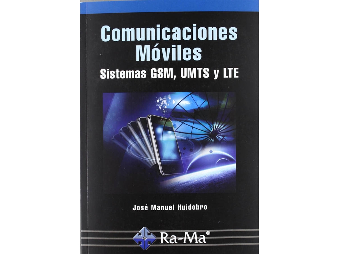 Livro Comunicaciones Móviles. Sistemas Gsm, Umts Y Lte de Jose Manuel Huidobro Moya (Espanhol)