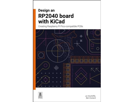 Livro Design an RP2040 board with KiCad de Ben Everard (Inglês)