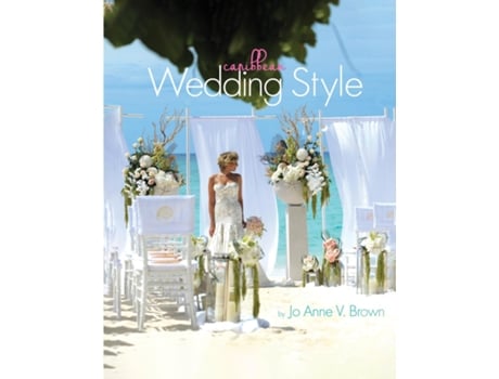 Livro Caribbean Wedding Style de Jo Anne Brown (Inglês)