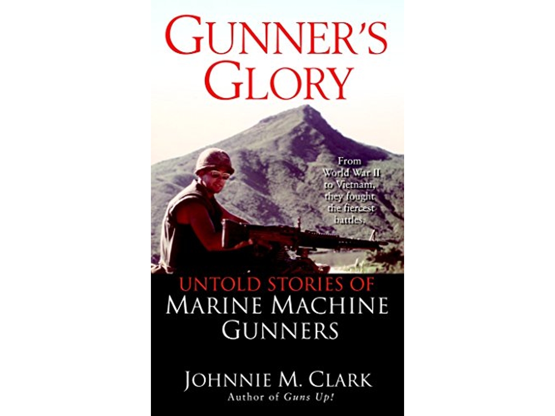 Livro GunnerS Glory de Johnnie M Clark (Inglês)
