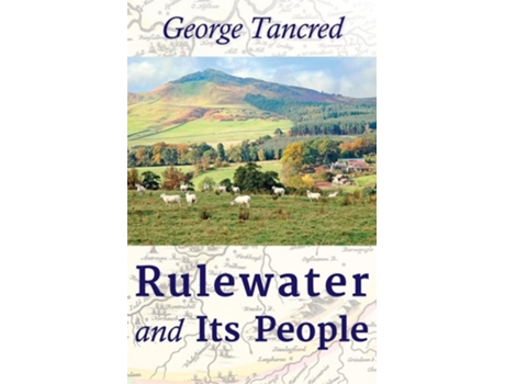 Livro Rulewater And Its People De George Tancred (inglês)