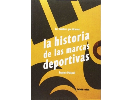 Livro Los Hombres Que Hicieron La Historia De Las Marcas Deportivas de Eugenio Paloponi (Espanhol)