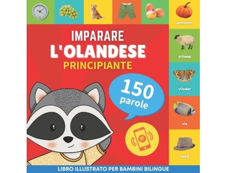 Livro Imparare lolandese - 150 parole con pronunce - Principiante de Goose and Books (Italiano)