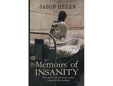 Livro Memoirs of Insanity de Jason Green (Inglês)