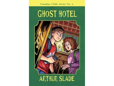 Livro Ghost Hotel de Arthur Slade (Inglês)