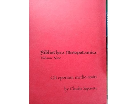 Livro Gli Eponimi MedioAssiri Bibliotheca Mesopotamica Italian Edition de Claudio Saporetti (Italiano)