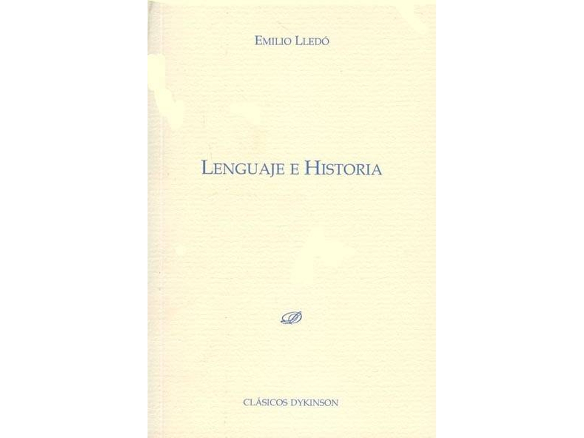 Livro Lenguaje E Historia de Emilio Lledo (Espanhol)