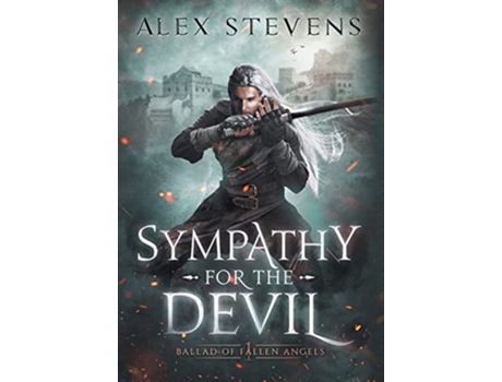 Livro Sympathy for the Devil Ballad of Fallen Angels de Alex Stevens (Inglês)