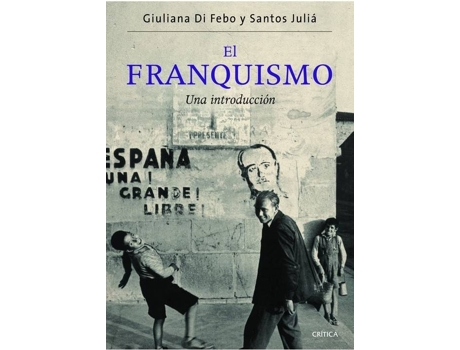 Livro El Franquismo de Santos Juliá Y Giuliana Di Febo