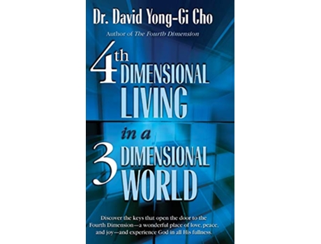 Livro 4th Dimensional Living in a 3 Dimensional World de David Yonggi Cho (Inglês - Capa Dura)