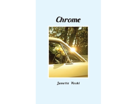 Livro Chrome de Janette Voski (Inglês)