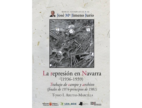 Livro La Represiãn En Navarra (1936-1939) Tomo I. Ablitas-Marcilla de José María Jimeno Jurío (Espanhol)